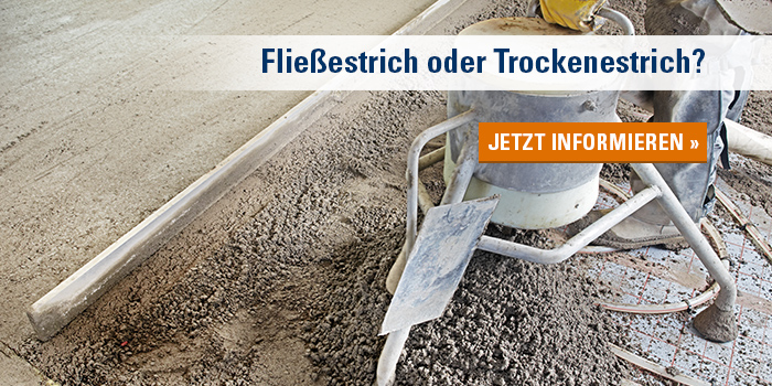 Fließestrich oder Trockenestrich